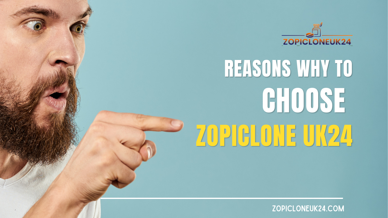 Why choose Zopiclone UK 24?